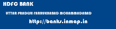 HDFC BANK  UTTAR PRADESH FARRUKHABAD MOHAMMADABAD   banks information 